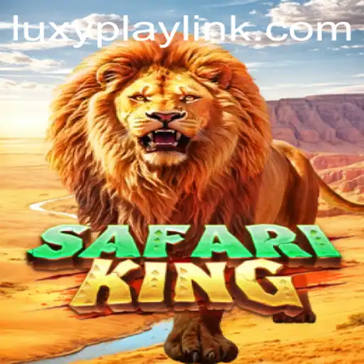 The Enchanting World of SafariKing: A Thrilling Adventure with LUXYPLAY